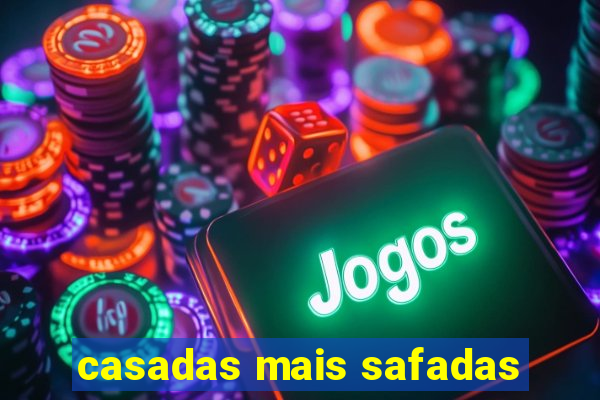 casadas mais safadas